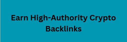 Earn High-Authority Crypto Backlinks