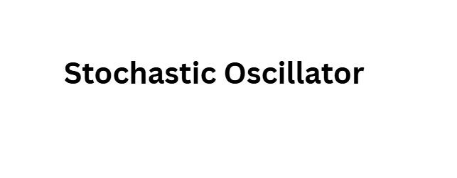 Stochastic Oscillator