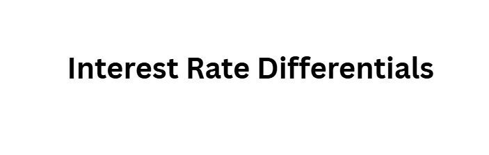 Interest Rate Differentials