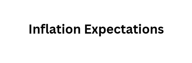 Inflation Expectations