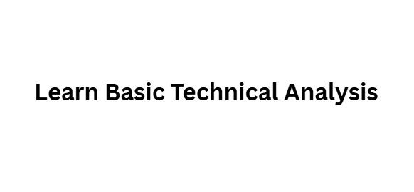 Learn Basic Technical Analysis
