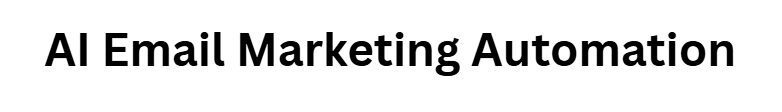 AI Email Marketing Automation
