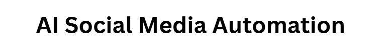 AI Social Media Automation