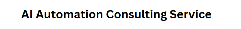 AI Automation Consulting Service